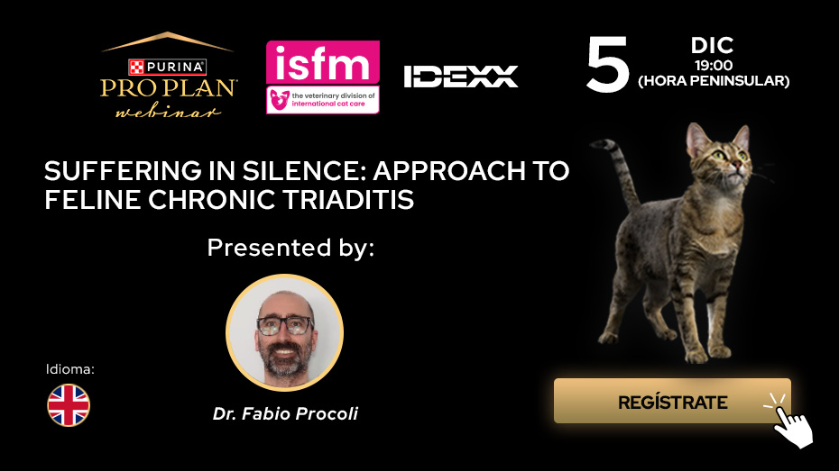 PURINA® PRO PLAN® Webinar: SUFRIR EN SILENCIO: APROXIMACIÓN A LA TRIADITIS CRÓNICA FELINA